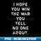 QV-20231117-6891_I Hope You Win The War You Tell No One About 1238.jpg