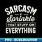 RA-20231117-12289_Sarcasm I Sprinkle That Stuff On Everything 8625.jpg