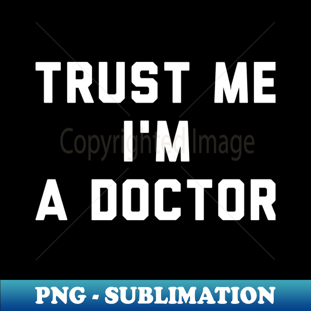 RG-20231117-14734_Trust Me Im A Doctor 9245.jpg
