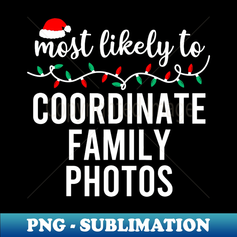 RJ-20231117-9678_Most Likely To Christmas Shirt Matching Family Pajamas Funny 7141.jpg