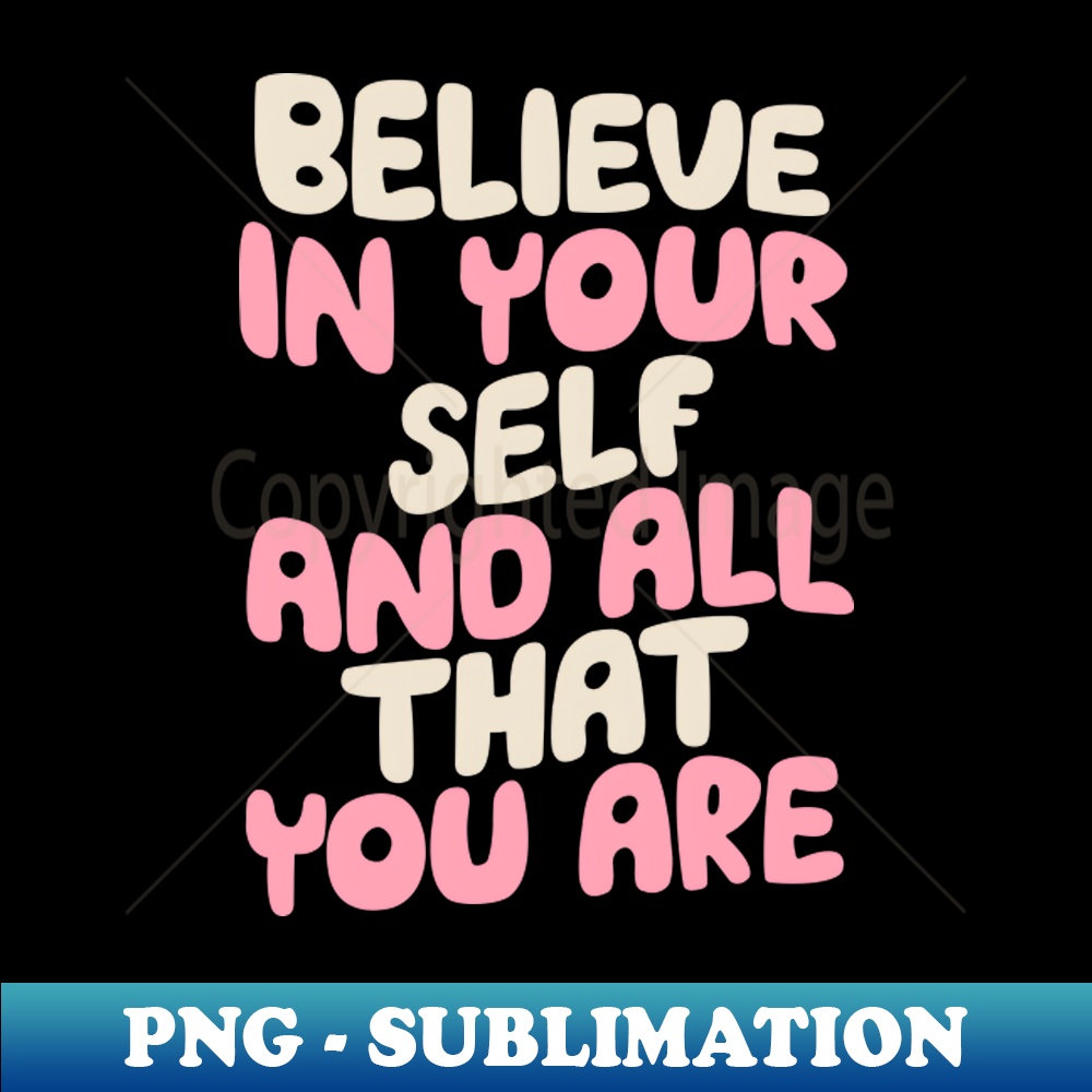 RR-20231117-1535_Believe In Yourself and All That You Are by The Motivated Type in green and pink 8990.jpg