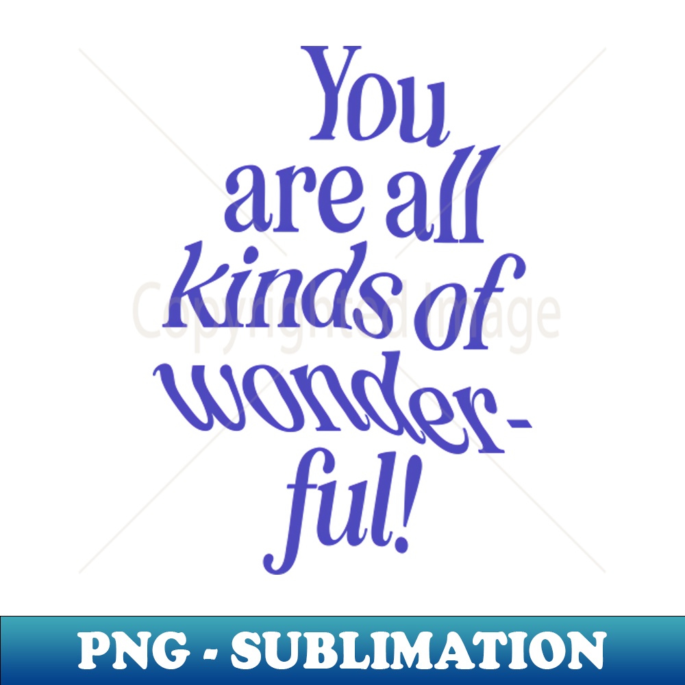 RS-20231117-16062_You Are All Kinds of Wonderful 5209.jpg