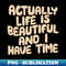 SR-20231117-253_Actually Life is Beautiful and I Have Time by The Motivated Type 7083.jpg