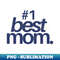 TI-20231117-9718_Mothers Day Best Mom 1024.jpg