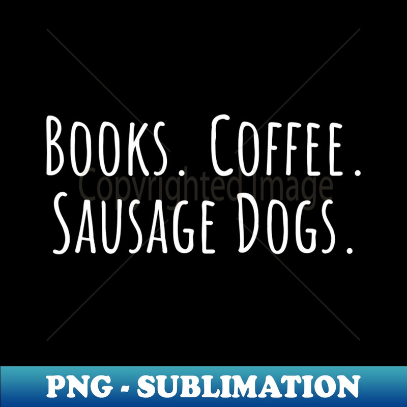TW-20231117-1959_Books Coffee Sausage Dogs 3281.jpg
