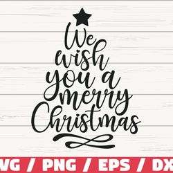 we wish you a merry christmas svg, christmas tree svg, cut file, cricut