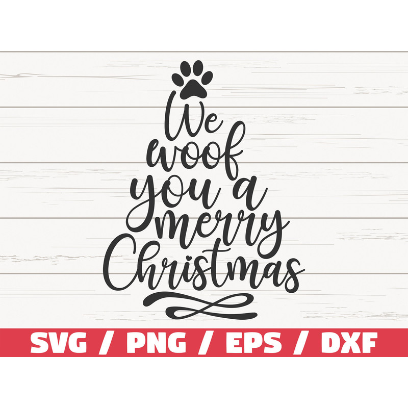 We Woof You A Merry Christmas SVG Christmas Dog SVG Cut File Commercial use Silhouette Clip art Christmas Tree SVG.jpg