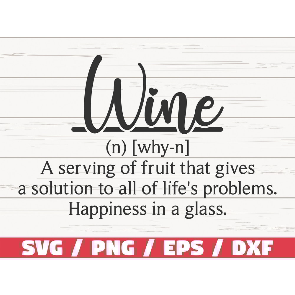 Wine Definition SVG Cut File Cricut Commercial use Silhouette Wine SVG Funny Definition SVG.jpg
