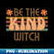 UM-20231117-1394_BE THE KIND WITCH 3609.jpg