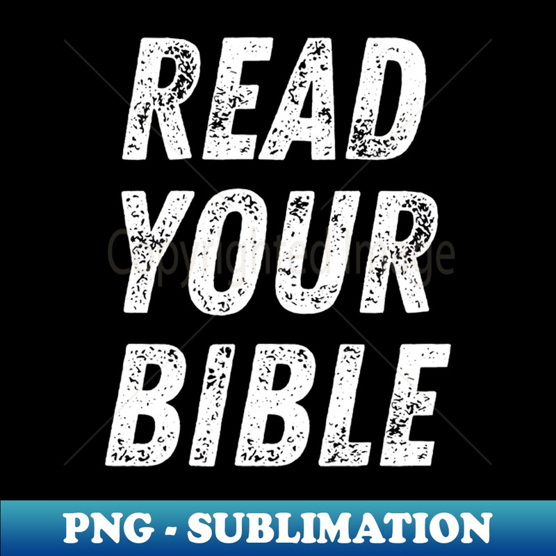 UM-20231117-2751_Christian Quote Read Your Bible 9097.jpg