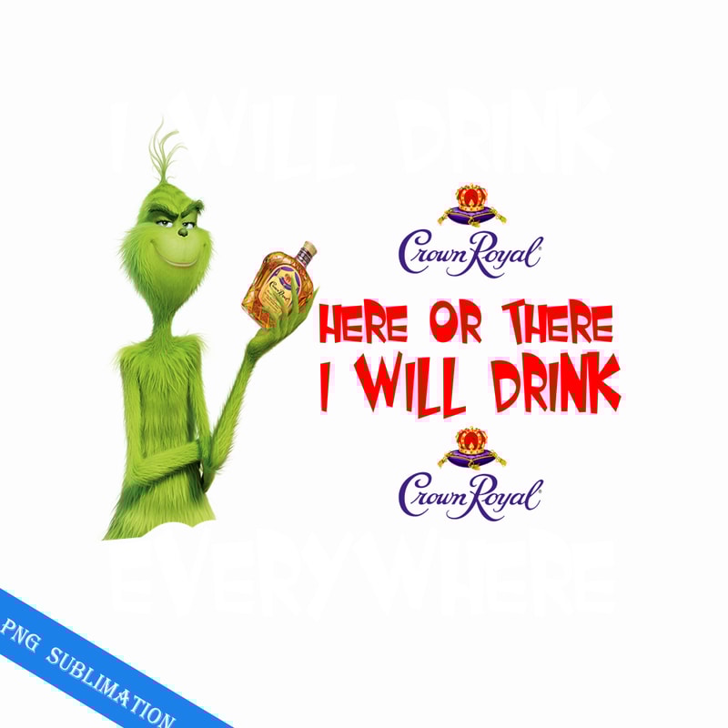 GR07082332-I will drink grinch christmas png.png
