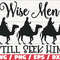 Wise Men Still Seek Him SVG  Cut File  Cricut  Commercial use  Nativity SVG  Christmas SVG  Christmas Decoration.jpg