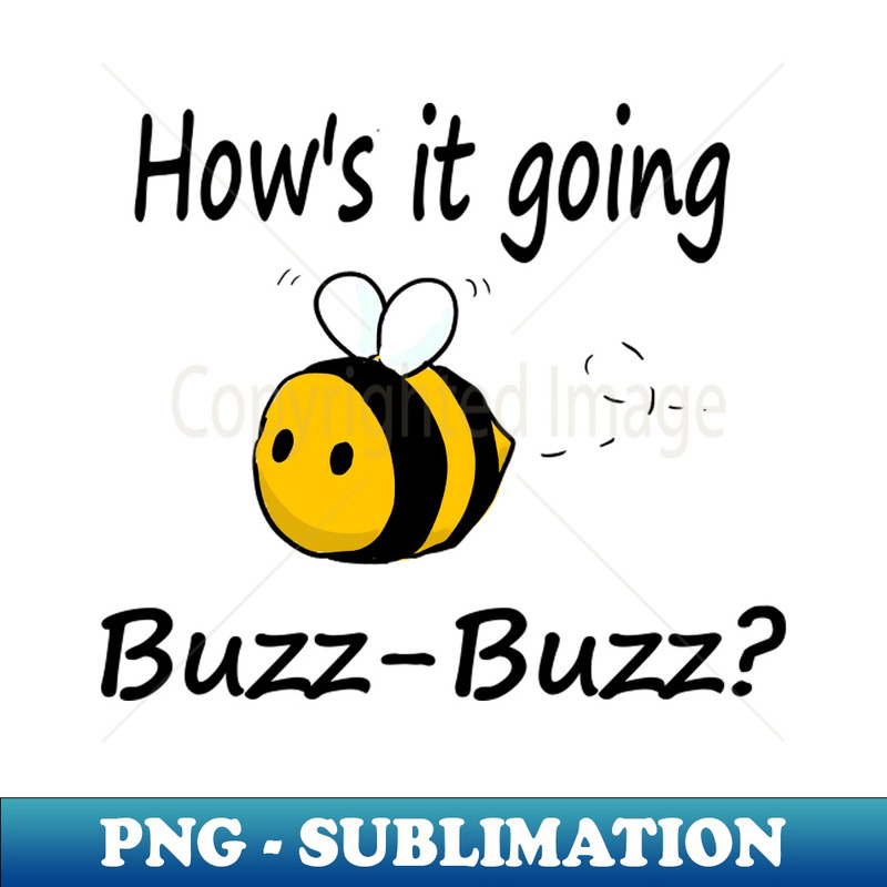 UV-20231117-6704_Hows it going Buzz-Buzz 7250.jpg