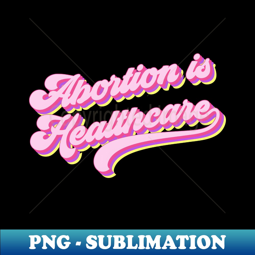 VK-20231117-208_Abortion is healthcare 8394.jpg