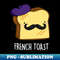 VN-20231117-5215_French Toast Cute Toast Bread Pun 3251.jpg