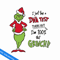 GR07082351- I just took a DNA test grinch christmas png.png