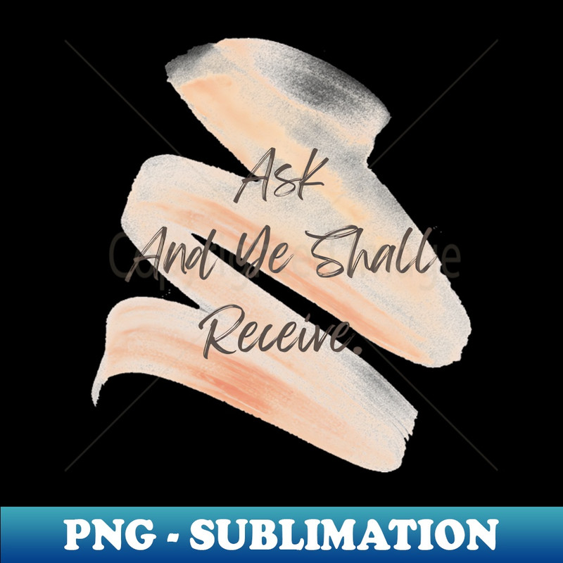 WG-20231117-957_ASK AND YOU SHALL RECEIVE 3090.jpg