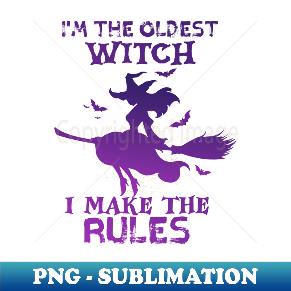 WL-20231117-7295_Im The Oldest Witch I Make The Rules 5684.jpg