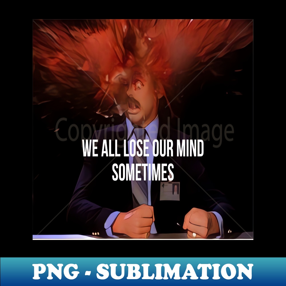 WP-20231117-15384_We All Lose Our Mind Sometimes 7208.jpg