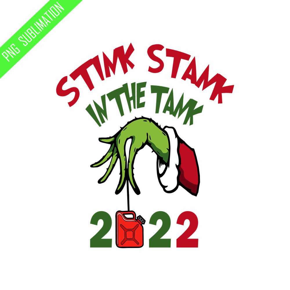 GR07082362-Stink stank in the tank grinch christmas png.png