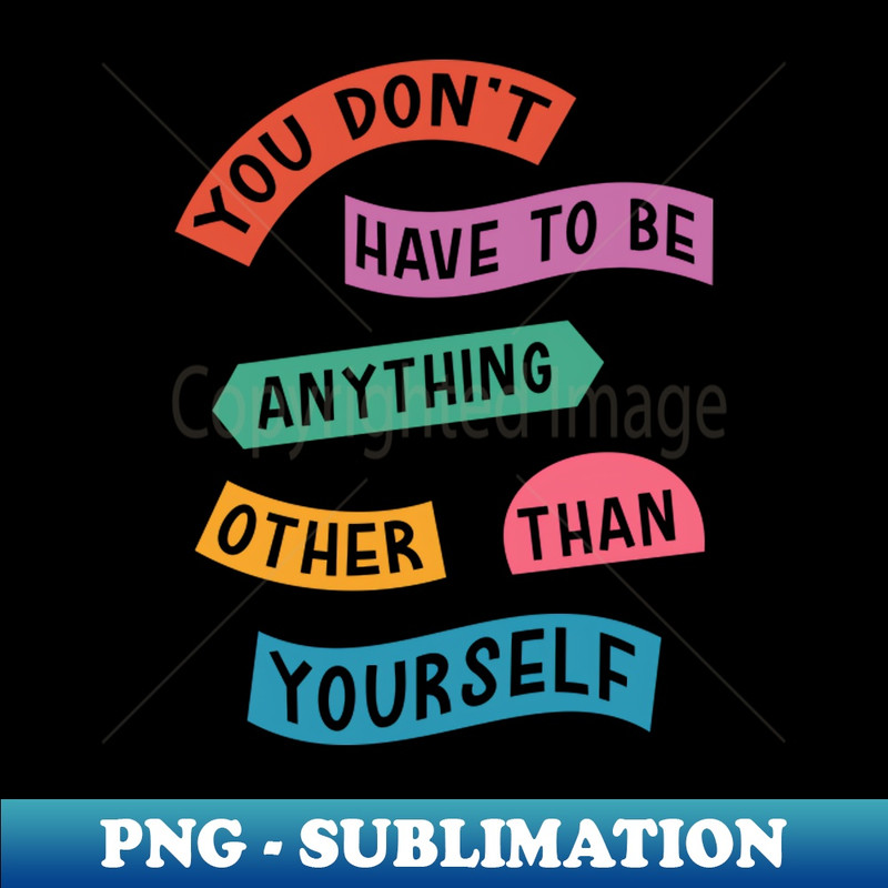 WW-20231117-1413_Be Yourself colorful 2517.jpg