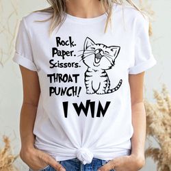cat rock paper scissors throat punch i win 2 doristino limited edition t-shirts