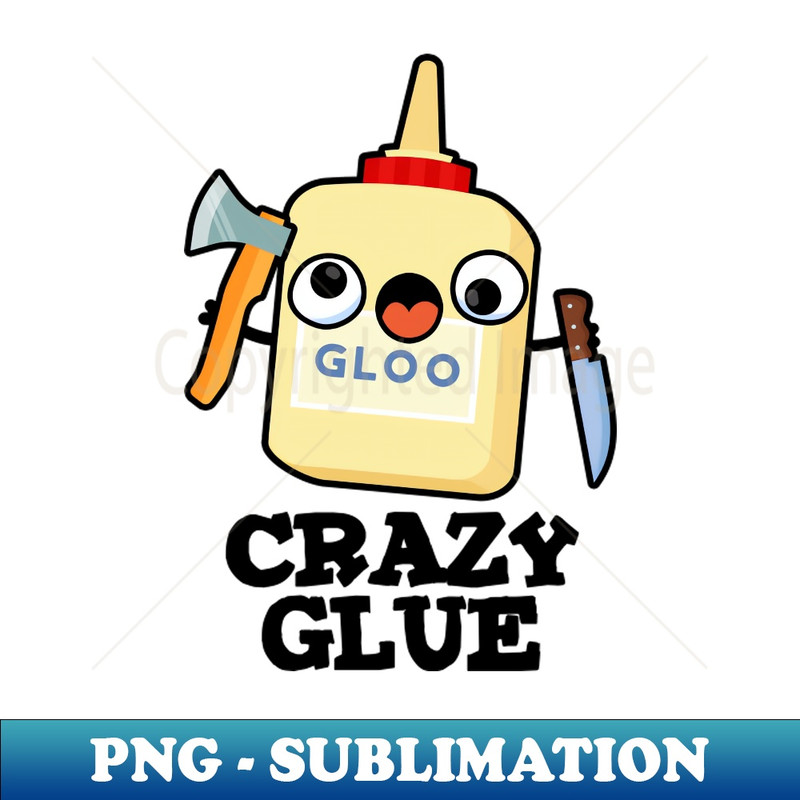 XX-20231117-3279_Crazy Glue Cute Super Glue Pun 5883.jpg