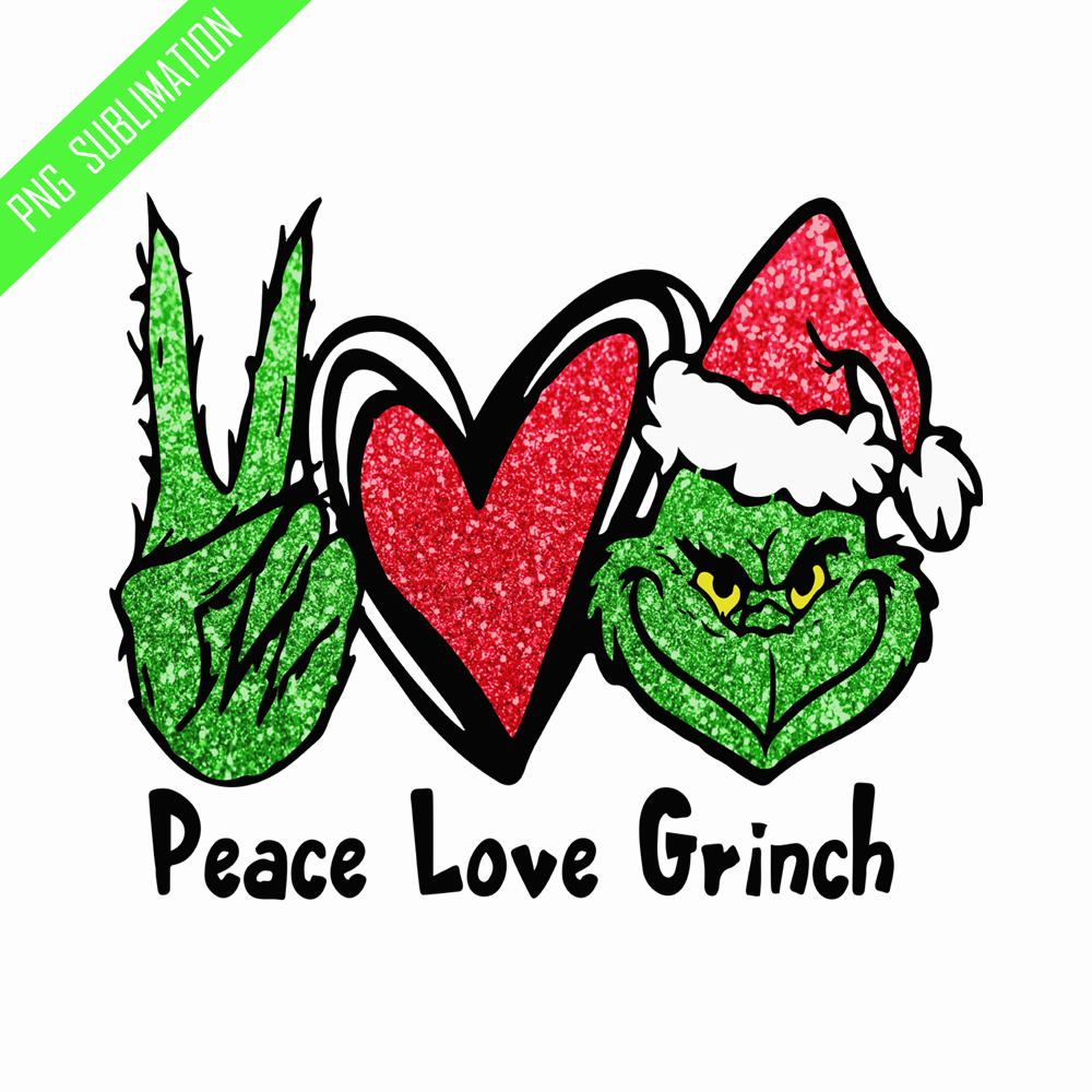 GR07082375-Peace love grinch png.png