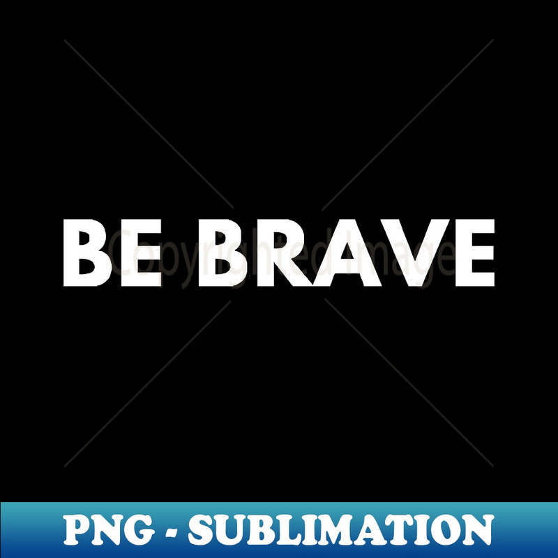 YG-20231117-1338_Be brave 3161.jpg