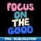YI-20231117-5043_Focus on The Good by The Motivated Type 8269.jpg