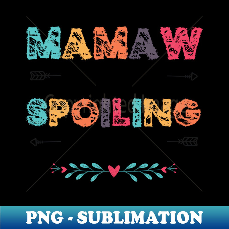 YT-20231117-9052_Mamaw Is My Name Spoiling Is My Game 9512.jpg