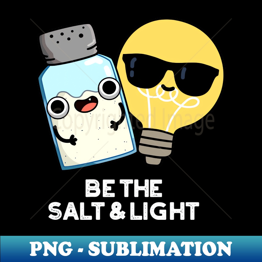 ZN-20231117-1397_Be The Salt And Light Cute Bible Pun 2607.jpg