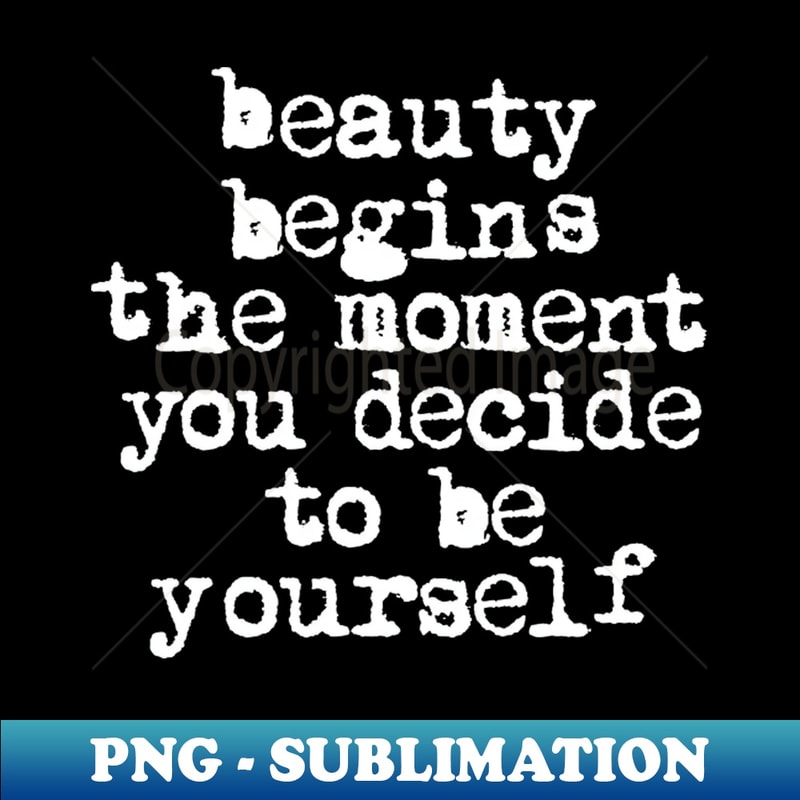 ZP-20231117-1472_Beauty Begins the Moment You Decide to Be Yourself 6689.jpg