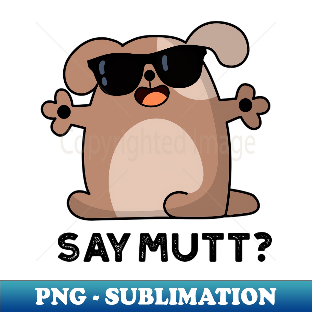 ZP-20231117-9885_Mutts Up Cute Cool Dog Pun 9398.jpg