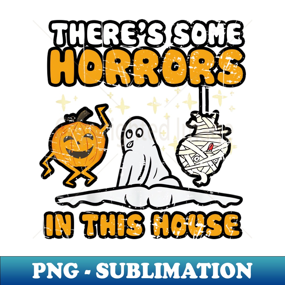 ZZ-20231117-14340_Theres Some Horrors In This House Funny Halloween Men Women 3659.jpg