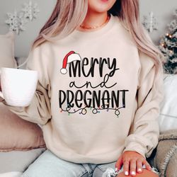 merry and pregnant, pregnancy announcement sweatshirt, baby reveal shirt, mom to be crewneck, winter sweatshirt, christm