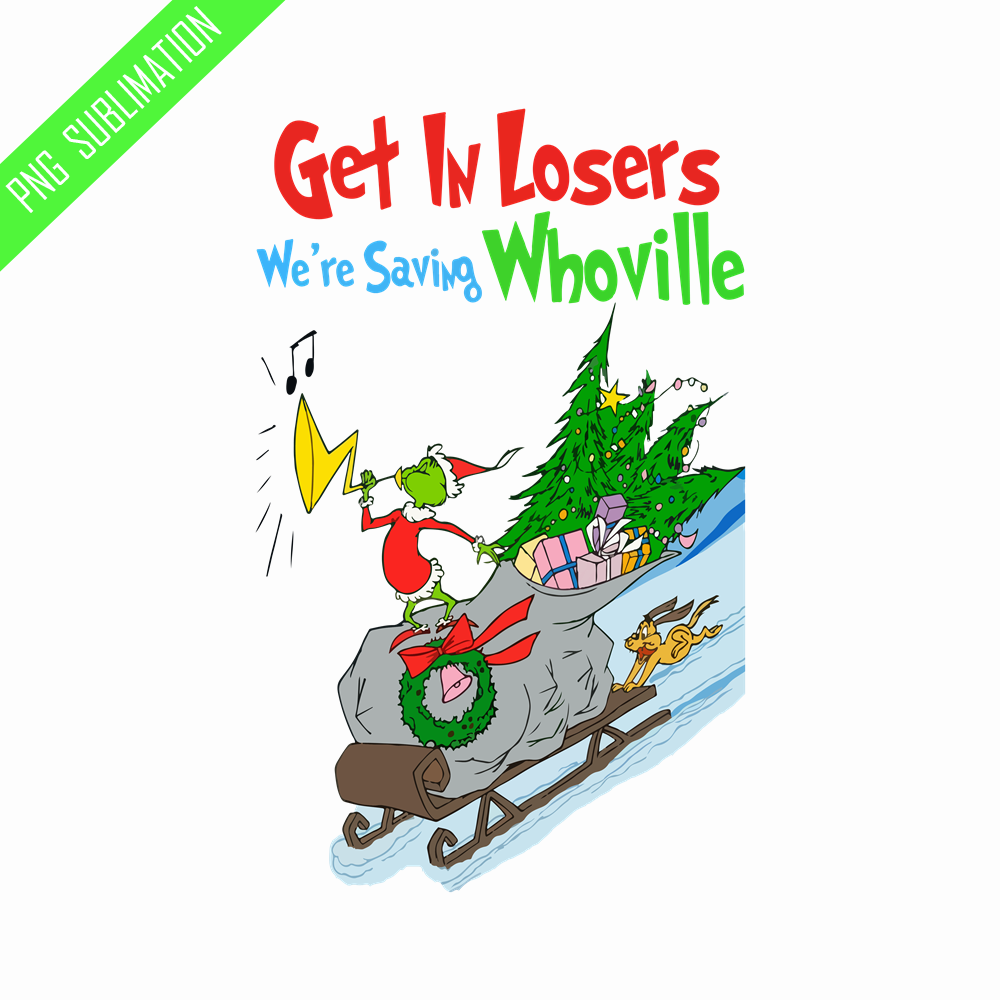 GR080823247-Get in losers grinch christmas png.png