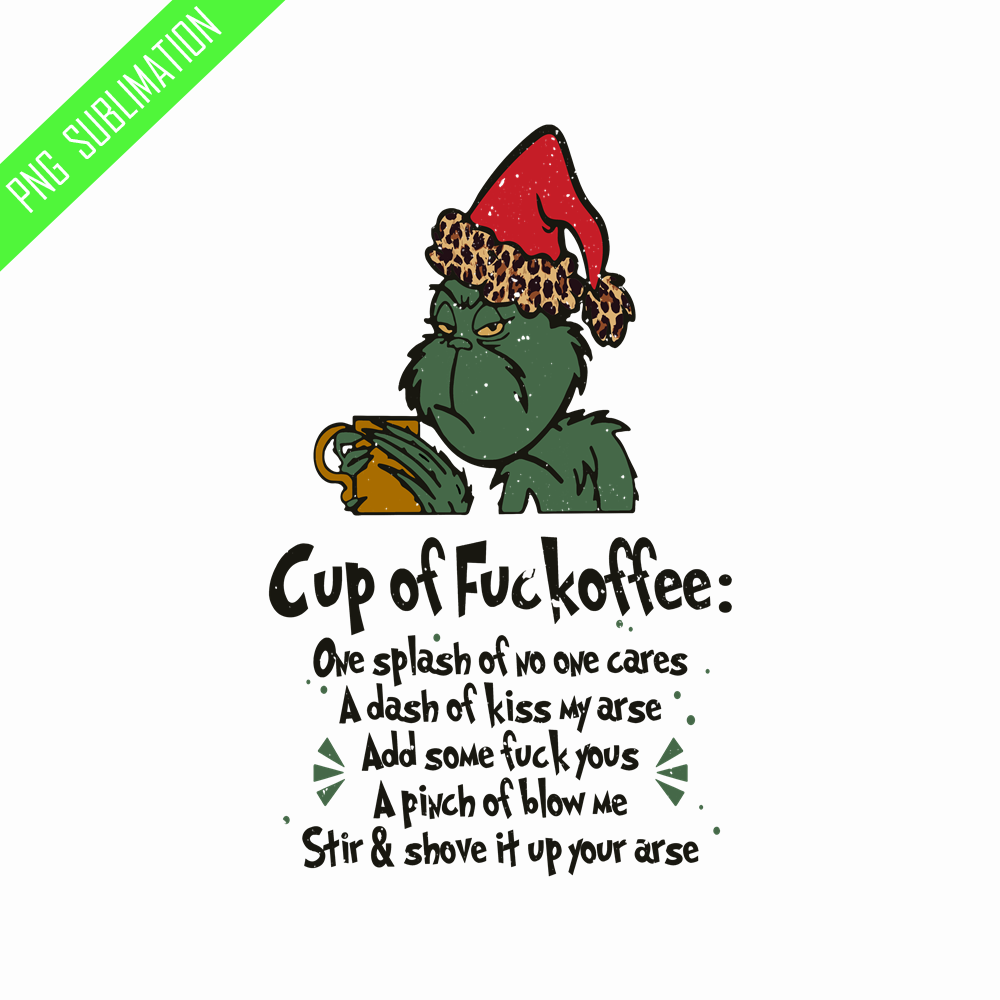 GR080823303-Cup of fuckoffee grinch christmas png.png