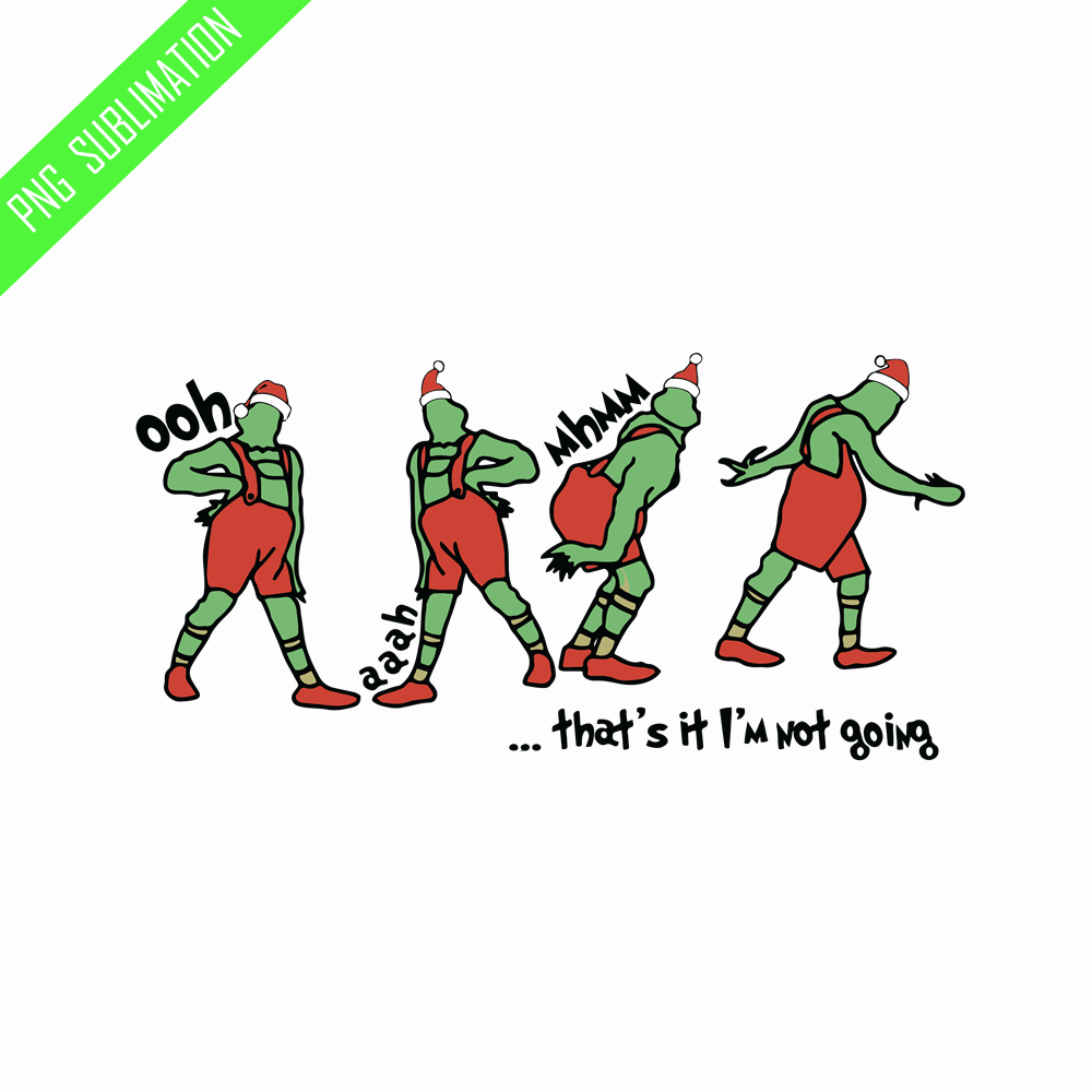 GR090823317-Thats it im not going grinch christmas svg.png