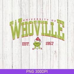 vintage whoville university est 1957 png, the grinch png, grinch merry christmas png, grinchmas png, christmas family