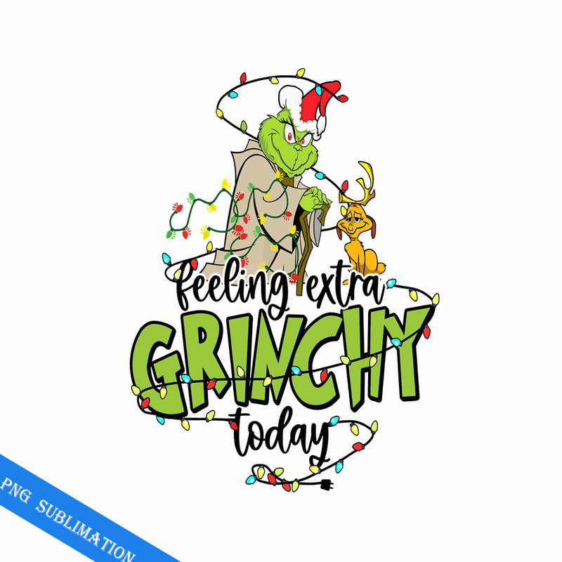 GR100823373-Felling extra grinchy today grinch christmas png.png