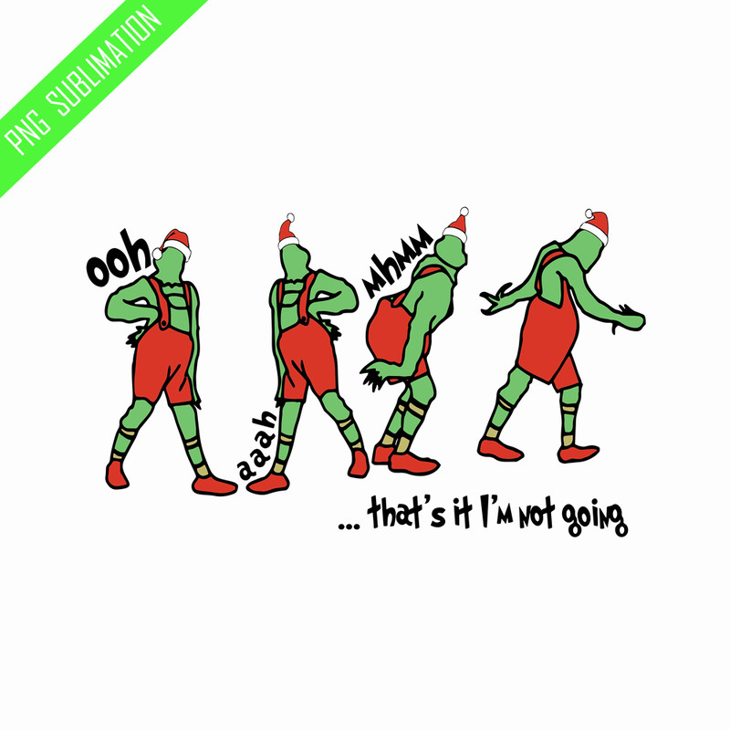 GR100823392-That's it I'm not going grinch christmas svg.png