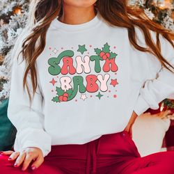 santa baby christmas crewneck sweatshirt, xmas shirt, santa shirt, santa sweatshirt, christmas gift, christmas sweatshir
