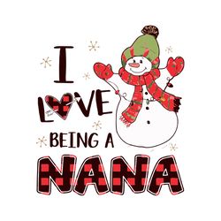 i love being a nana png, customized christmas designs, nana gifts, grandma gifts, logo christmas svg, instant download