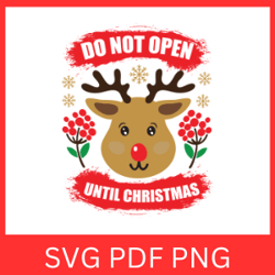 do not open until christmas svg, do not open svg, until december 25, christmas tag, christmas quote svg, holiday svg
