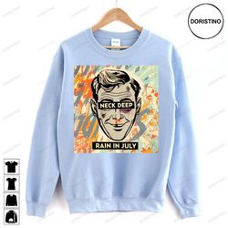 rain in july neck deep doristino limited edition t-shirts