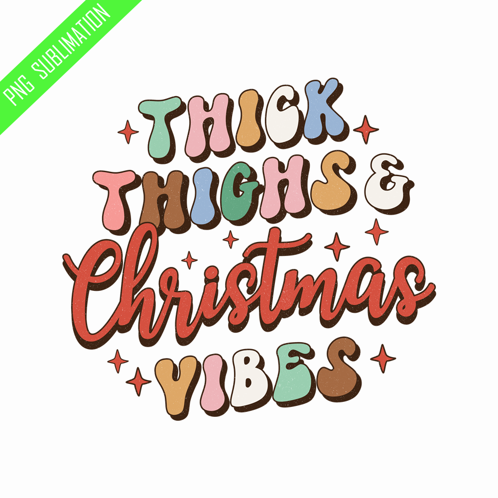 RCRM09082366-Thick thighs christmas vibes retro christmas png.png