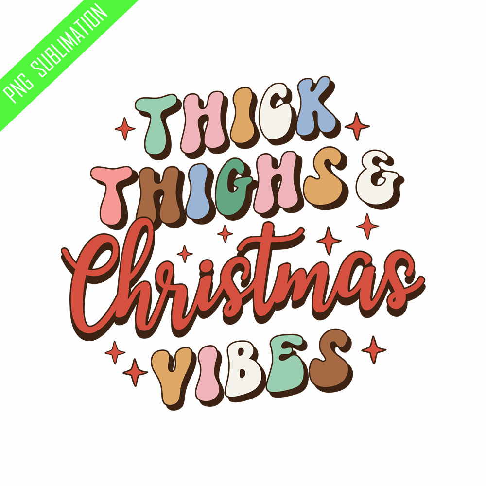 RCRM09082367-Thick thighs christmas vibes retro christmas png.png