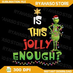 is this jolly enough png, merry christmas png, funny christmas movies png, santa claus png,sublimation digital download