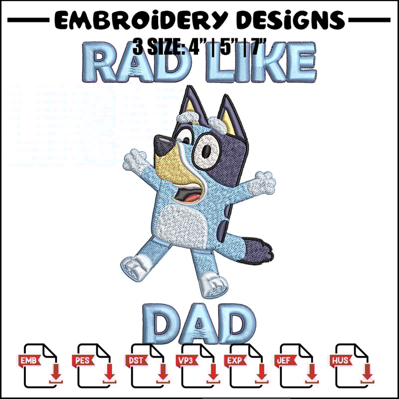 Bluey Rad Like Dad Embroidery design, Bluey Rad Like Dad Embroidery, cartoon design, Embroidery File, Digital download..jpg